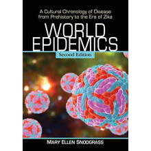 World Epidemics A Cultural Chronology of Disease from Prehistory to th