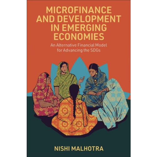 Microfinance and Development in Emerging Economies An Alternative Fina
