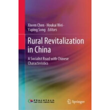 Rural Revitalization in China A Socialist Road with Chinese Characteri