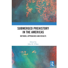 Submerged Prehistory in the Americas Methods Approaches and Results Ha