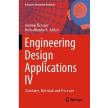 Engineering Design Applications IV Structures Materials and Processes