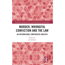 Murder Wrongful Conviction and the Law An International Comparative An