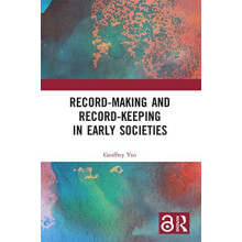 RecordMaking and RecordKeeping in Early Societies by Geoffrey Yeo Pape