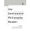 The Continental Philosophy Reader Hardcover Book 1