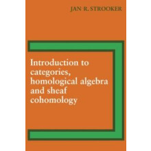 Introduction to Categories Homological Algebra and Sheaf Cohomology by