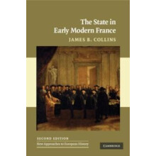 The State in Early Modern France by James B. Collins Paperback Book