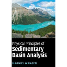 Physical Principles of Sedimentary Basin Analysis by Magnus Wangen Har