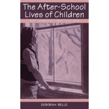 The Afterschool Lives of Children Alone and With Others While Parents