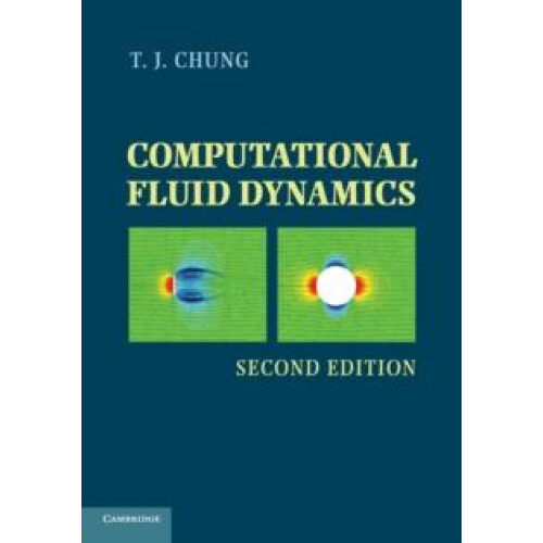 Computational Fluid Dynamics by T. J. Chung Paperback Book