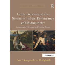 Faith Gender and the Senses in Italian Renaissance and Baroque Art Int
