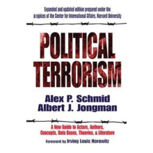 Political Terrorism A New Guide to Actors Authors Concepts Data Bases
