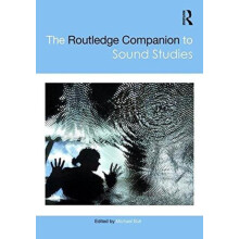The Routledge Companion to Sound Studies Hardcover Book
