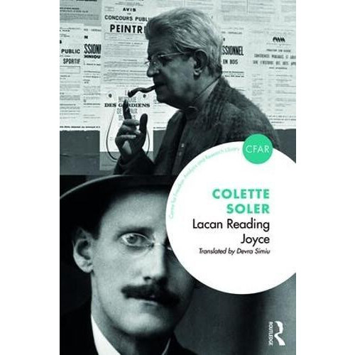 Lacan Reading Joyce by Colette Soler Paperback Book