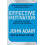 Effective Motivation REVISED EDITION How to Get the Best Results From 1