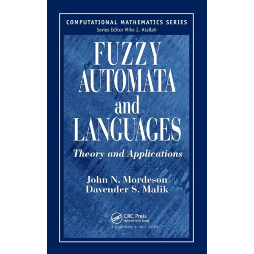 Fuzzy Automata and Languages Theory and Applications by John N. Mordes