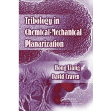 Tribology In ChemicalMechanical Planarization by Hong Liang Paperback
