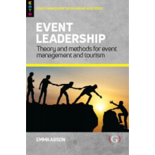 Event Leadership Theory and Methods for Event Management and Tourism b