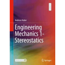 Engineering Mechanics 1 Stereostatics by Andreas Huber Paperback Book