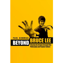 Beyond Bruce Lee by Paul Bowman Paperback Book