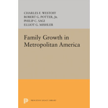 Family Growth in Metropolitan America by Charles F. Westoff Paperback