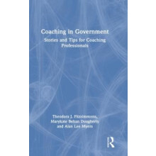 Coaching in Government Stories and Tips for Coaching Professionals by
