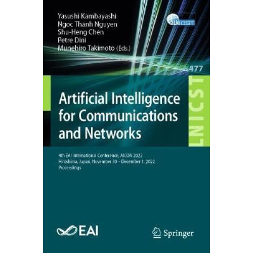 Artificial Intelligence for Communications and Networks 4th EAI Intern