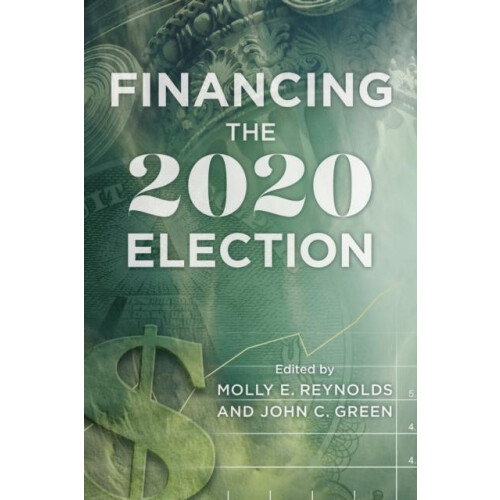 Financing the 2020 Election Hardcover Book