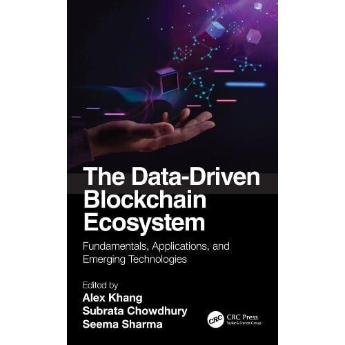 The DataDriven Blockchain Ecosystem Fundamentals Applications and Emer