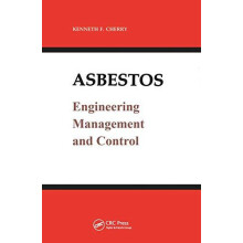 Asbestos Engineering Management and Control by Kenneth F. Cherry Paper