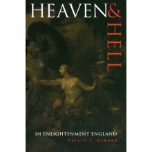 Heaven and Hell in Enlightenment England by Philip C. Almond Paperback
