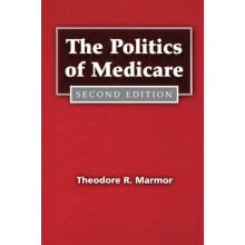 The Politics of Medicare by Theodore R. R. Marmor Paperback Book
