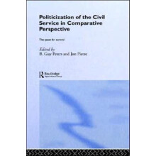 The Politicization of the Civil Service in Comparative Perspective A Q