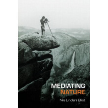 Mediating Nature by Nils Lindahl Elliot Paperback Book