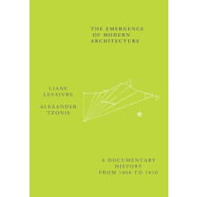 The Emergence of Modern Architecture A Documentary History from 1000 t