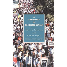 A Theology of Reconstruction by Charles VillVicencio Hardcover Book