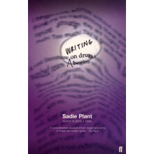 Writing on Drugs by Sadie Plant Paperback Book