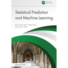Statistical Prediction and Machine Learning by John Tuhao Chen Hardcov