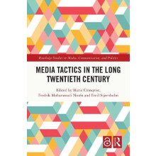 Media Tactics in the Long Twentieth Century Hardcover Book