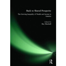 Back to Shared Prosperity The Growing Inequality of Wealth and Income