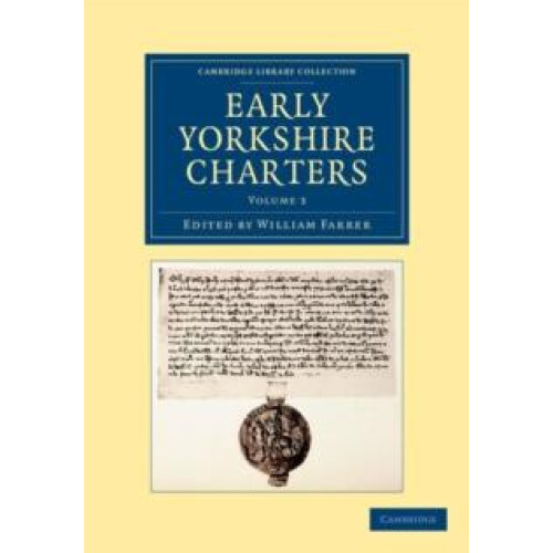 Early Yorkshire Charters Volume 3 Paperback Book
