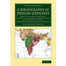 A Bibliography of Indian Geology Being a List of Books and Papers Rela