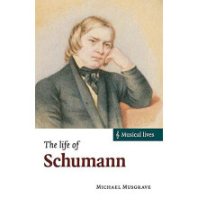 The Life of Schumann by Michael Musgrave Paperback Book