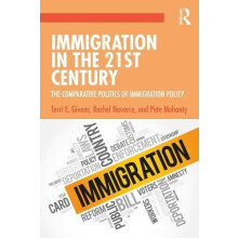 Immigration in the 21st Century The Comparative Politics of Immigratio