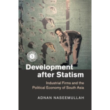 Development after Statism by Adnan Naseemullah Paperback Book