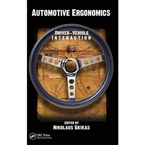 Automotive Ergonomics DriverVehicle Interaction Hardcover Book
