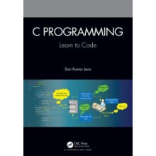 C Programming Learn to Code by Sisir Kumar Jena Paperback Book
