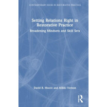 Setting Relations Right in Restorative Practice Broadening Mindsets an