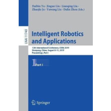 Intelligent Robotics and Applications 12th International Conference IC