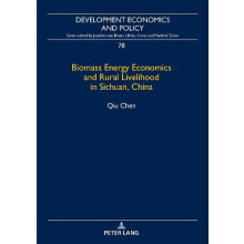 Biomass Energy Economics and Rural Livelihood in Sichuan China by Qiu