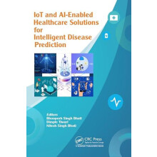 IoT and AIEnabled Healthcare Solutions and Intelligent Disease Predict